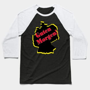 guten morgen deutsch deutschland german germany Baseball T-Shirt